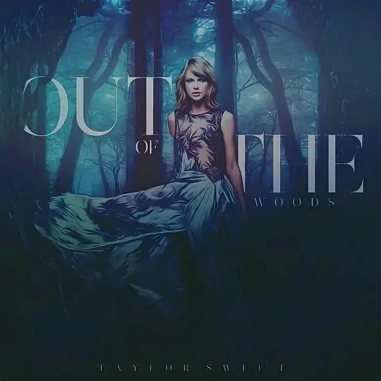 The woods swift. Постер тейлор свифт. taylor swift out of the woods. taylor swift постер. taylor swift out of the woods photos.