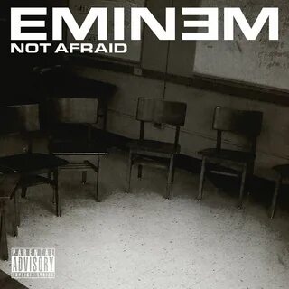 Not afraid эминем