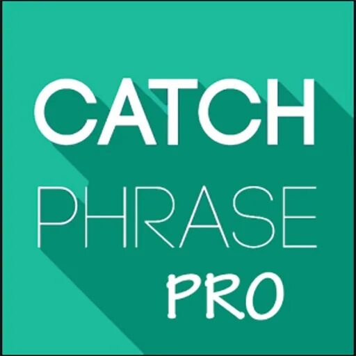 Catch your word. Catchphrase.