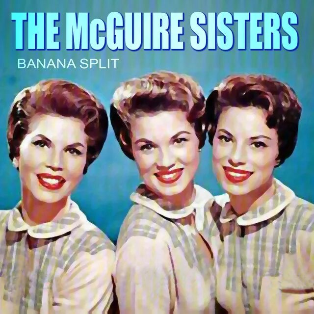 Sisters the last day. The MCGUIRE sisters. MCGUIRE sisters Picnic 1956. The Puppini sisters. The MCGUIRE sisters the MCGUIRE sisters Greatest Hits.