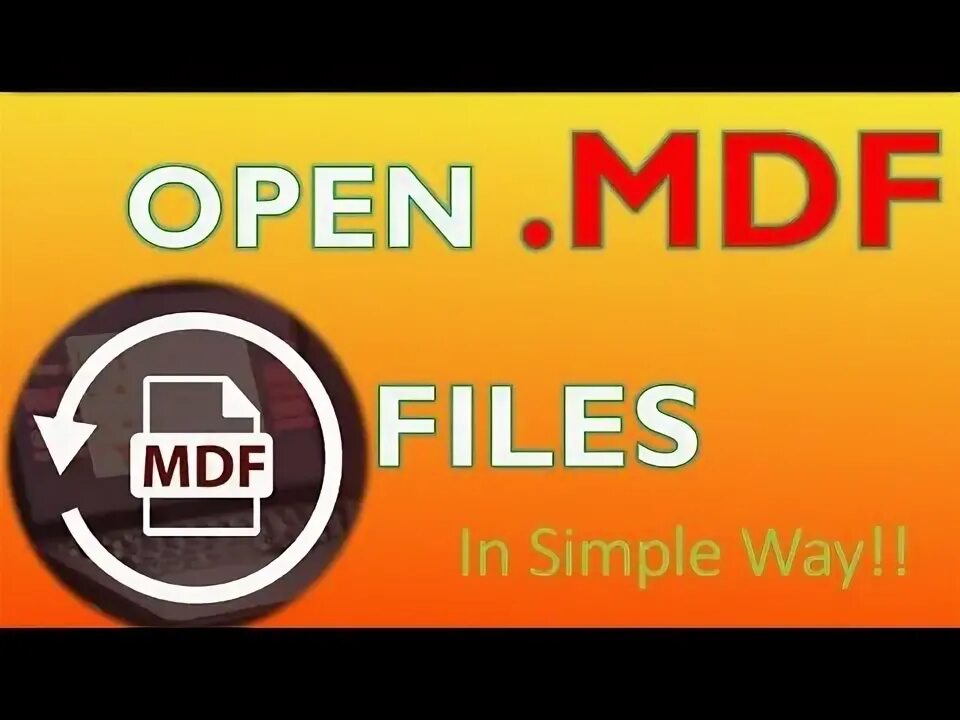 Как установить файл mdf. Mdf file. mdf файл. open file.