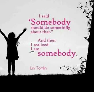 Somebody to him somebody to now