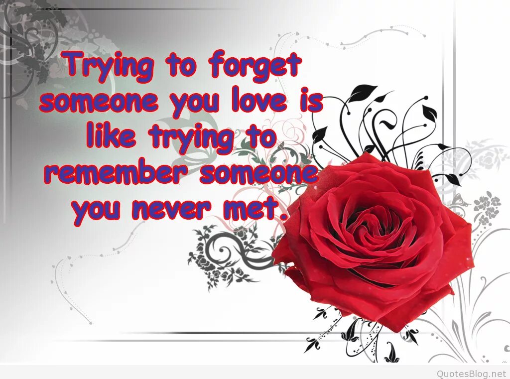 Trying to forget. Forget about love. sad quotations about love pictures. top sad poems.