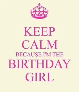 Keep Calm Birthday, Tomorrow Is My Birthday, Happy Birthday Me, 