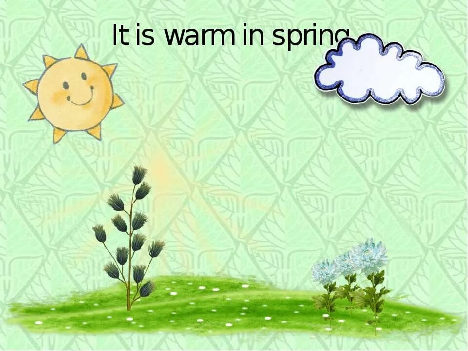 Was the best in spring. Spring is warm. Springtime презентация для детей. It is in Spring. Warm для детей.