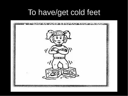 But i got cold
