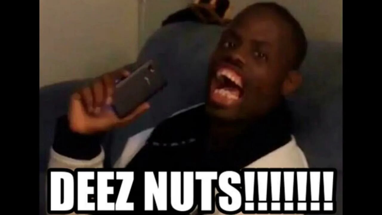 Deez nuts. Deez nuts meme. deez nuts мем что значит. bofa deez nuts. диз натс мем.