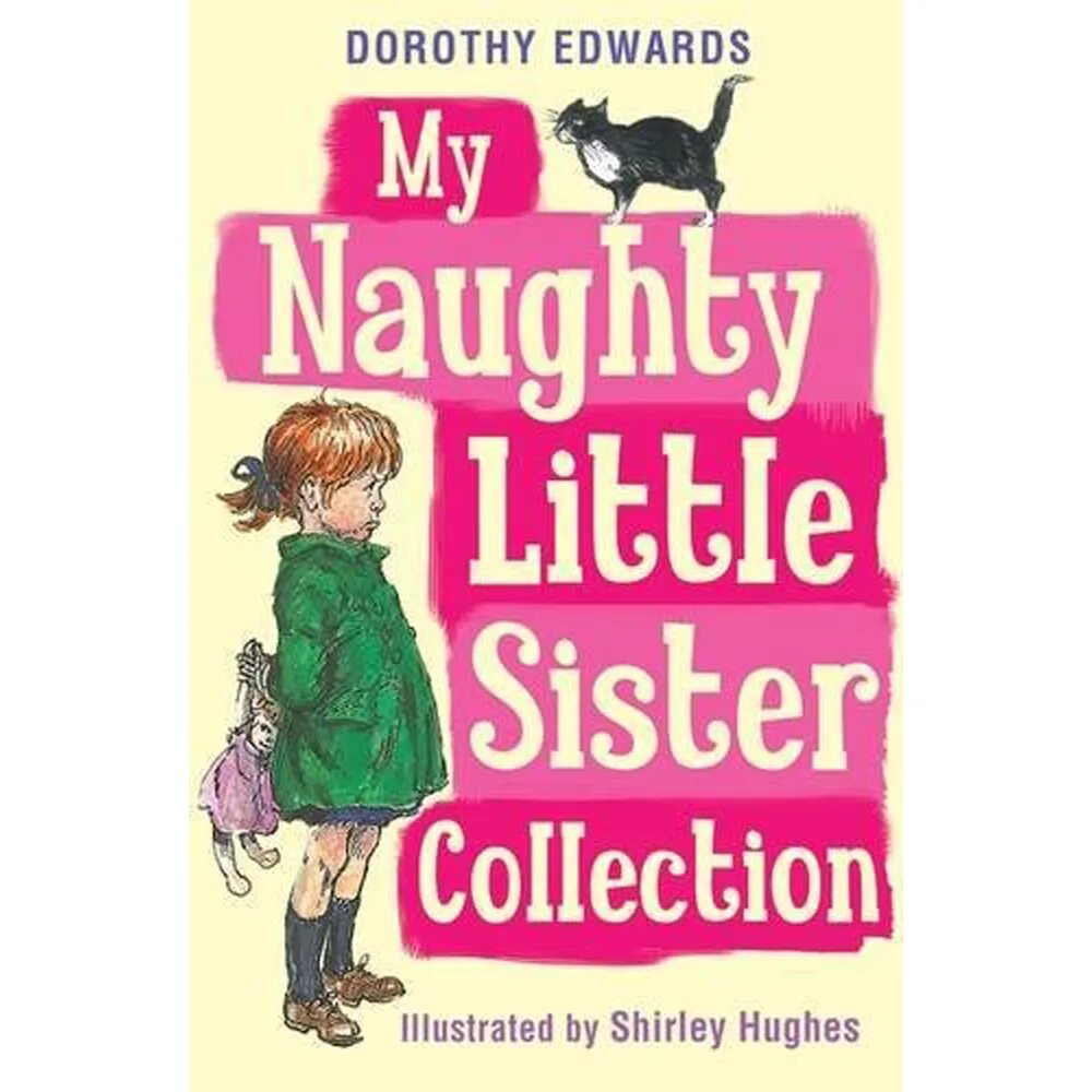 This is my little sisters. Koonago the Littlest sister. Naughty sister. The Shirley Hughes collection. Читать книгу my Naughty little sister с заданиями.