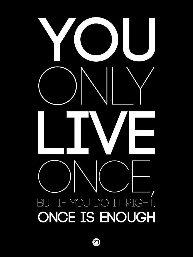 Live once 1. You only Live once. You only Live once обложка. Сумка you only Live once.