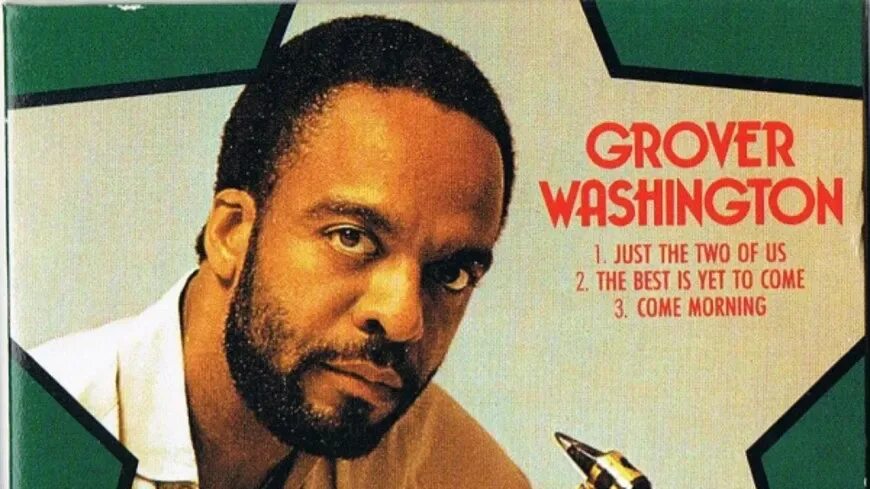 Grover washington jr just. Just the two of us grover washington. just the two of us grover washington, jr.. just the two of us grover washington обложка. grover washington jr. - the best is yet to come.