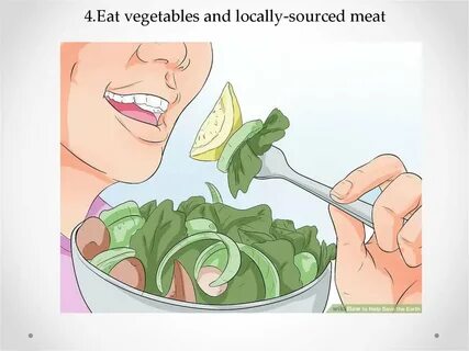 She vegetables every day