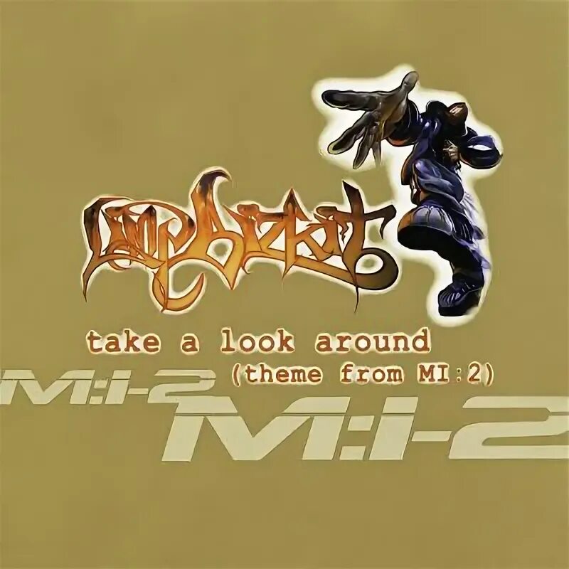 Limp bizkit take a look around. Limp bizkit take a look around. Такое a look around limp bizkit. Limp bizkit take a look around. Limp bizkit greatest hits.