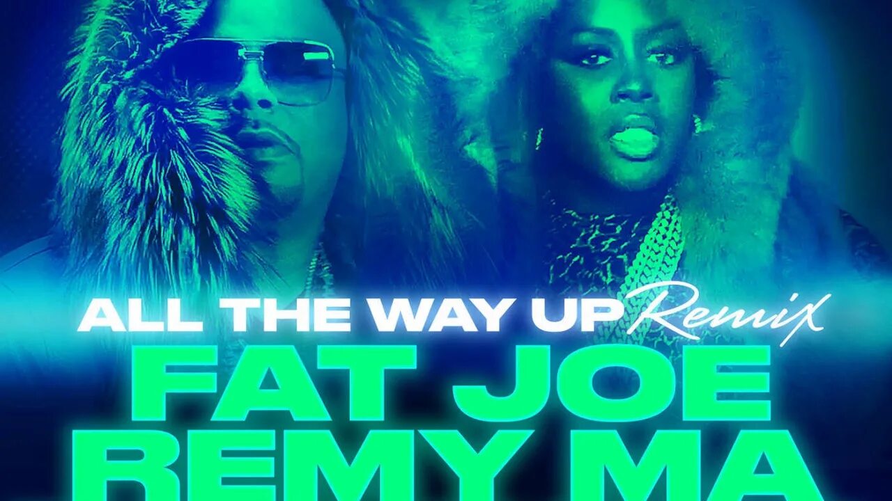 Up remix mp3. Fat Joe Remy ma. Fat Joe Remy ma all the way up. All the way up обложка. All the way up Remix.