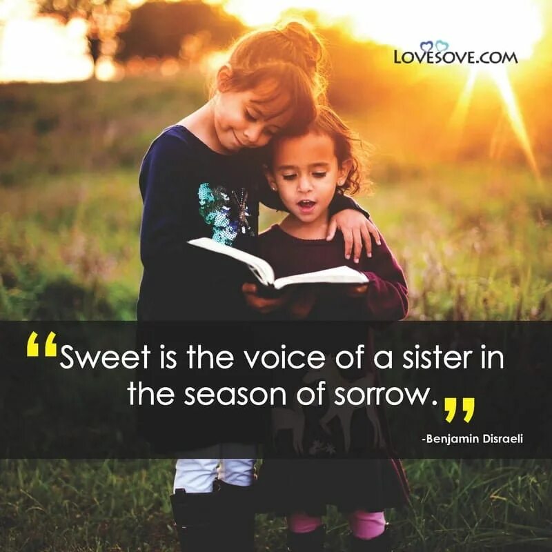 She is a good sister. Childhood quotes. Quotations about childhood. International Day for the Protection of children. International Day of brothers and sisters.