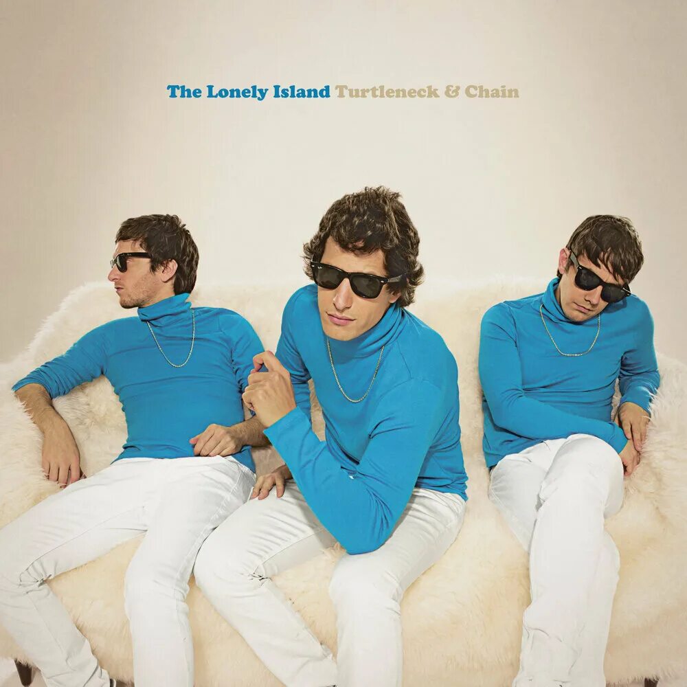 Группа the Lonely Island. Turtleneck & Chain. Lonely. Such lonely