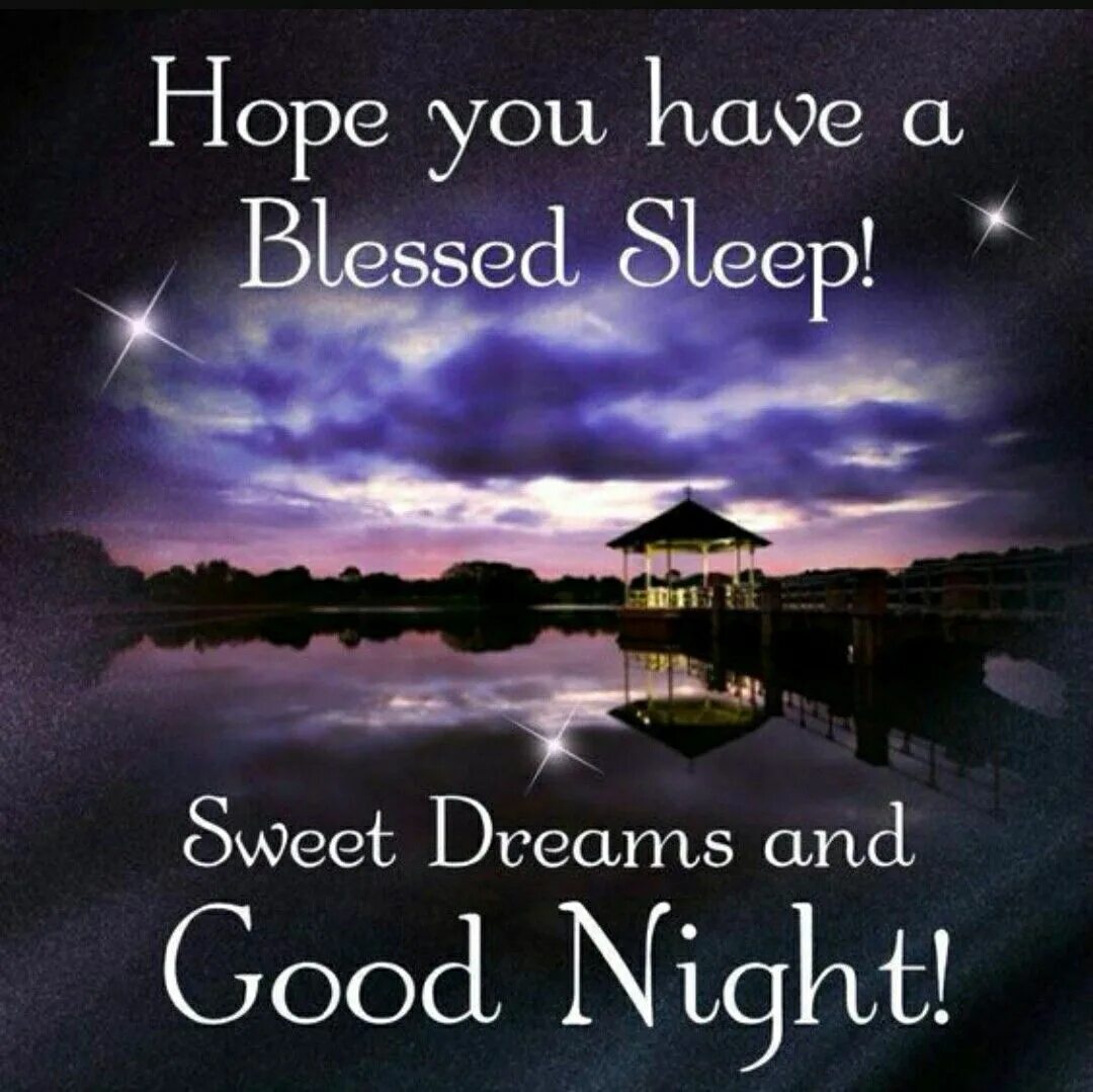 Have good dreams. Have a good Night красивые. Good Night Blessing. Открытка have a blessed Night. Good Night God Bless you.