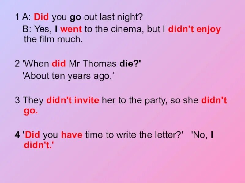 Did didn't. Did you go to the Cinema last Night время. Вопросы с do you. Did you go out last Night. If he were invited to the party