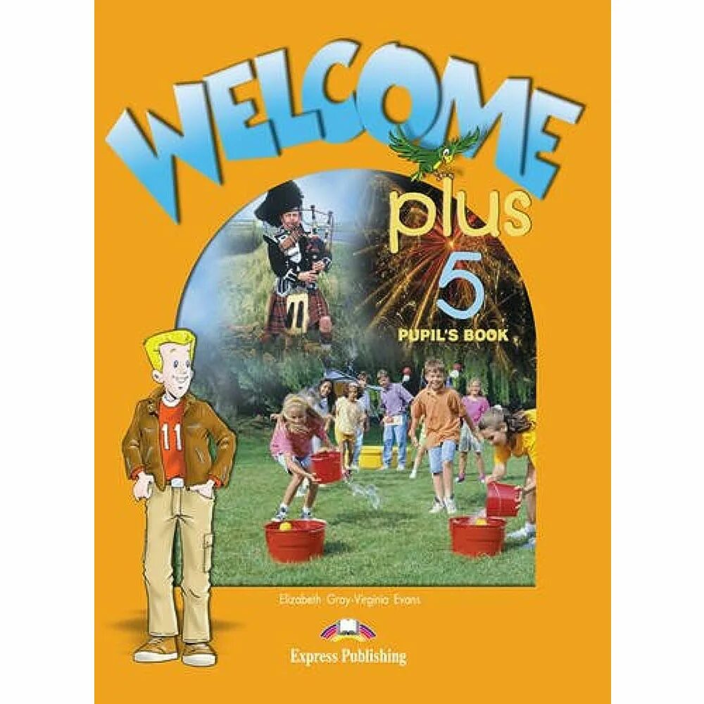 Welcome 1 3. Welcome 5 pupil's book книга. Welcome учебник английского языка. Welcome Virginia Evans. Welcome 3 pupils book.