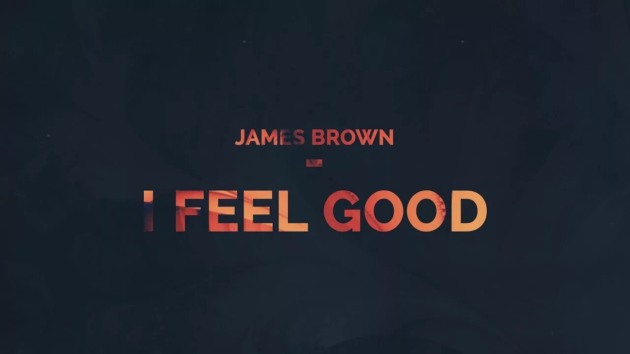 My feel good. James Brown i feel good. I feel good обложка. Ай Фил Гуд песня. Реклама i feel good.