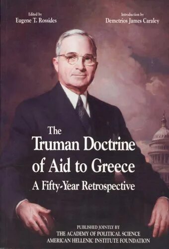 Доктрина трумэна способствовала усилению войны. 1947 Доктрина Трумэна. Truman Doctrine in 1947. Доктрина Трумэна год.