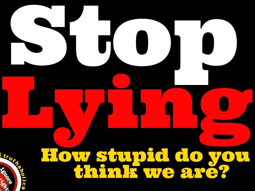 Stop lies