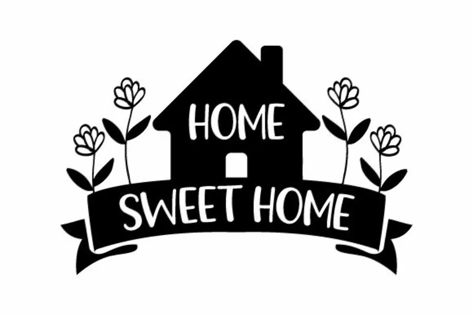 Home sweet home 1. Дом милый дом надпись. Sweet Home трафарет. Дом милый дом трафарет. Home Sweet Home надпись.