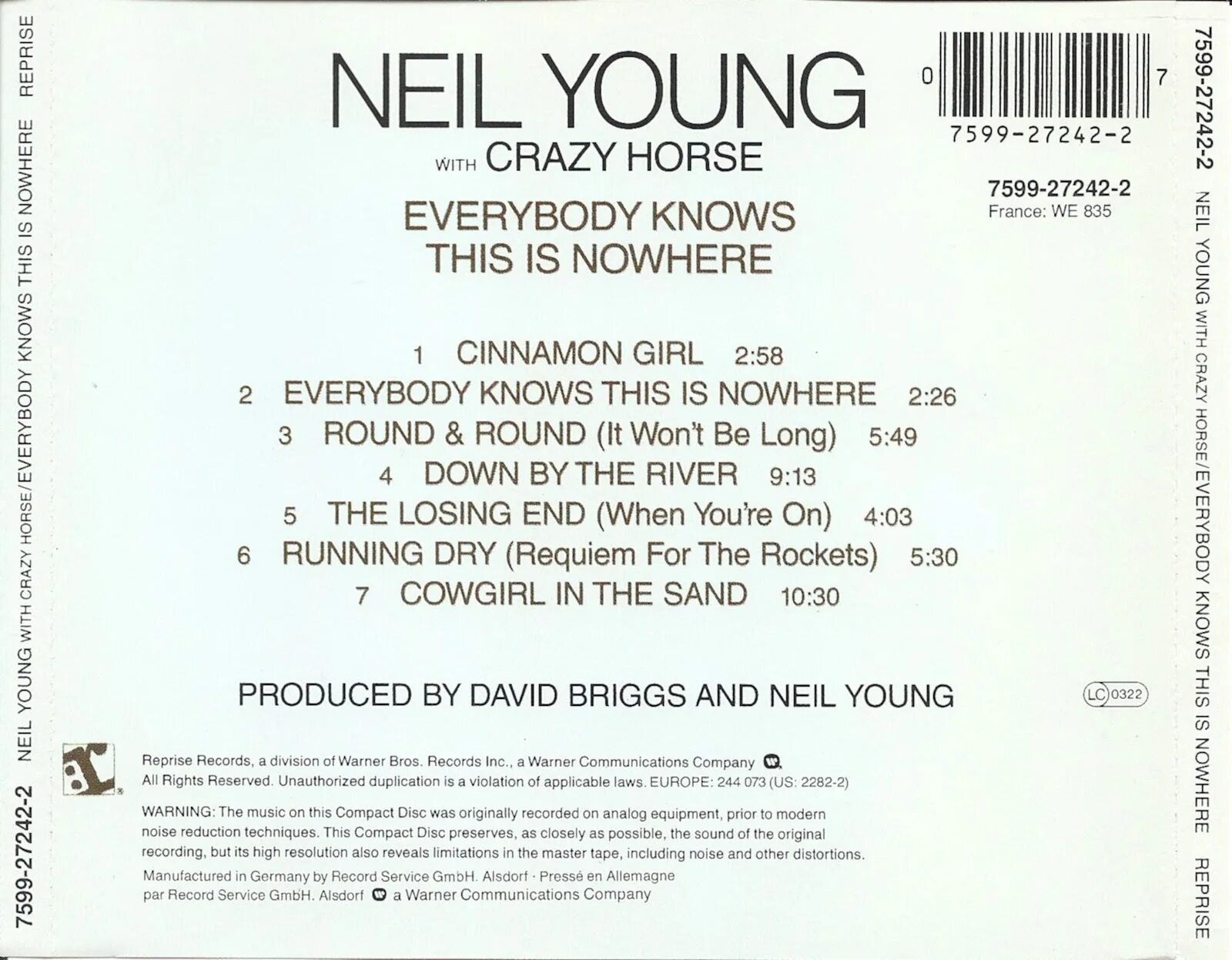 Everybody knows this. Everybody knows. You are insane. Neil young with crazy horse everybody knows this is nowhere. Everybody knows.