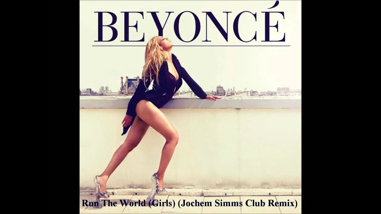 Run the world girls. Бейонсе Run the World. Run the World girls Beyoncé. Run the World girls Beyoncé Remix. Бейонсе Run the World girls ремикс.