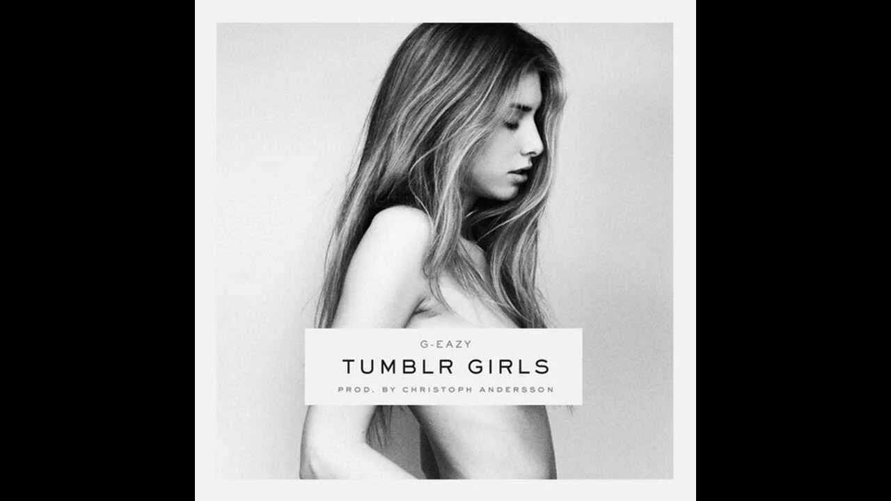 G-Eazy, Christoph Andersson. Tumblr girls g-Eazy feat. Christoph Andersson. Tumblr girls g-Eazy. G Eazy girls.