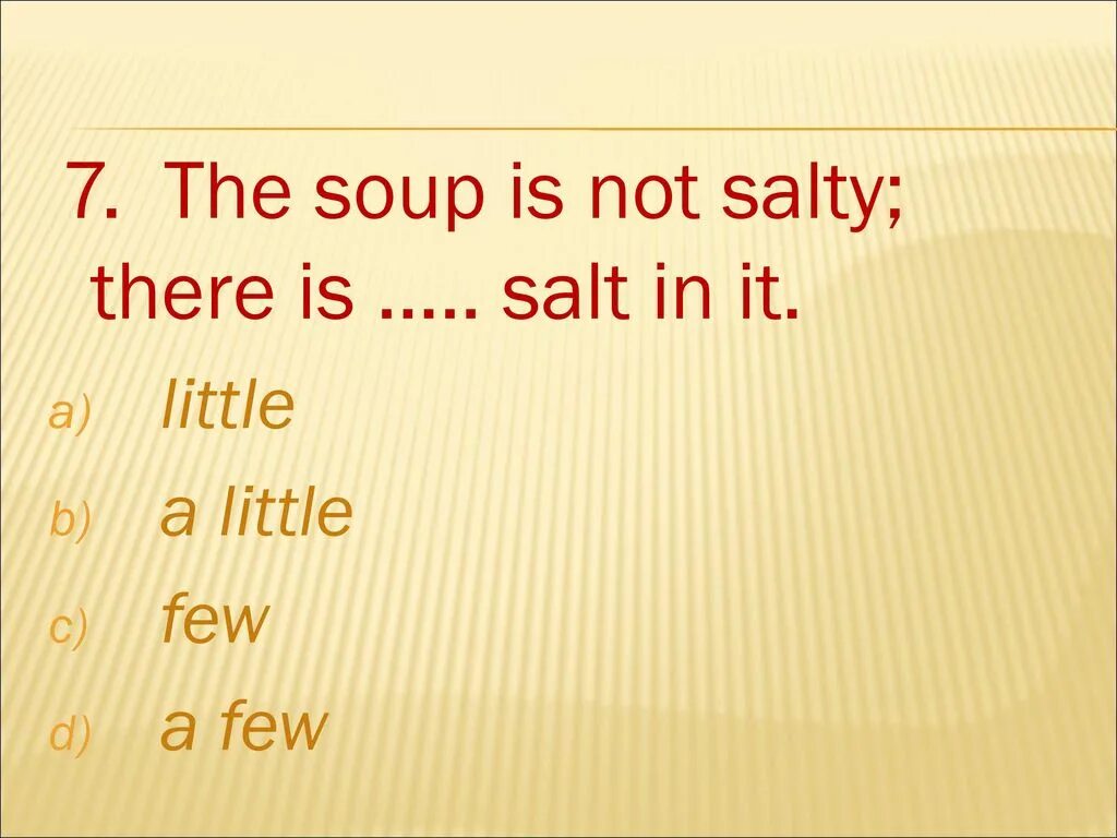 Awful word. Луизианский гамбо. There is salt in the soup. Продукты исчисляемое или неисчисляемое в английском. Поставьте how many или how much salt do you usually put in the soup.