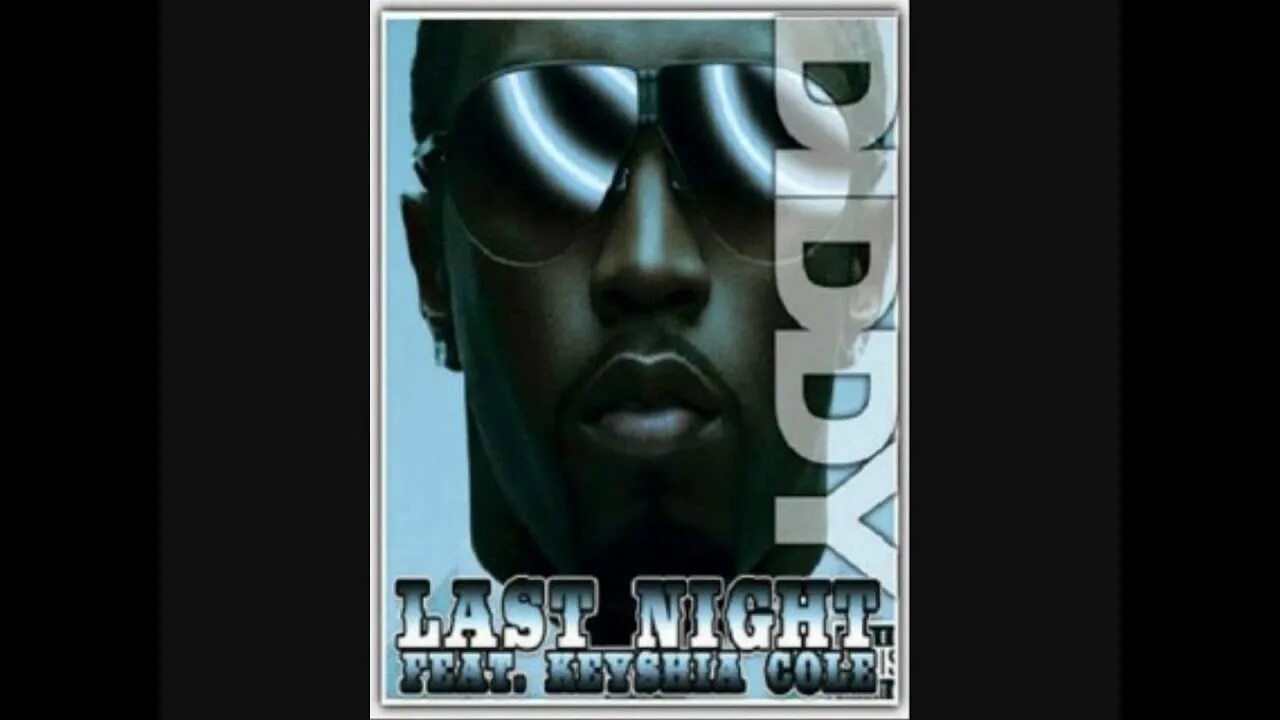 Last night diddy feat keyshia. P Diddy last Night. Diddy Keyshia Cole last Night. P.Diddy feat Keyshia. P. Diddy feat. Keyshia Cole last Night.