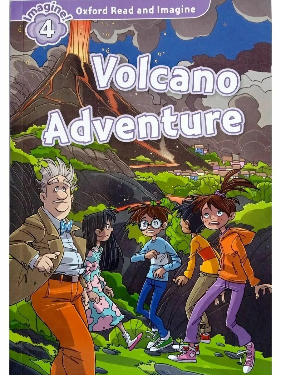 Oxford reading and imagine. Oxford read and imagine. Oxford read and imagine Level 4. Volcano Adventure книжка. Oxford read and imagine Level 1.