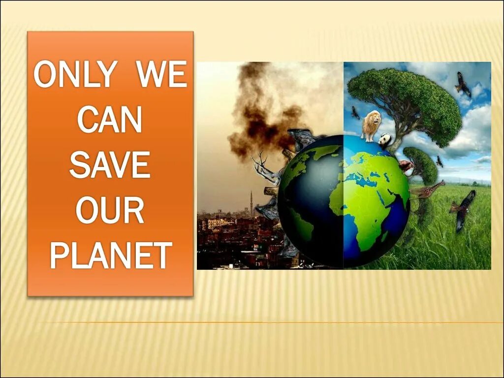 Save Planet проект. Save our Planet плакат. Save our Planet презентация. Топик how to save our Planet. Protect our planet