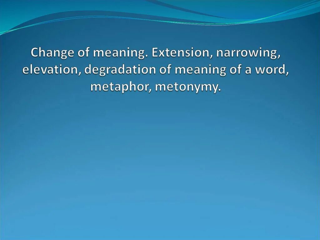 Extension definition. Change meaning. Degradation Word. Meaning. Change of Word meaning in English.