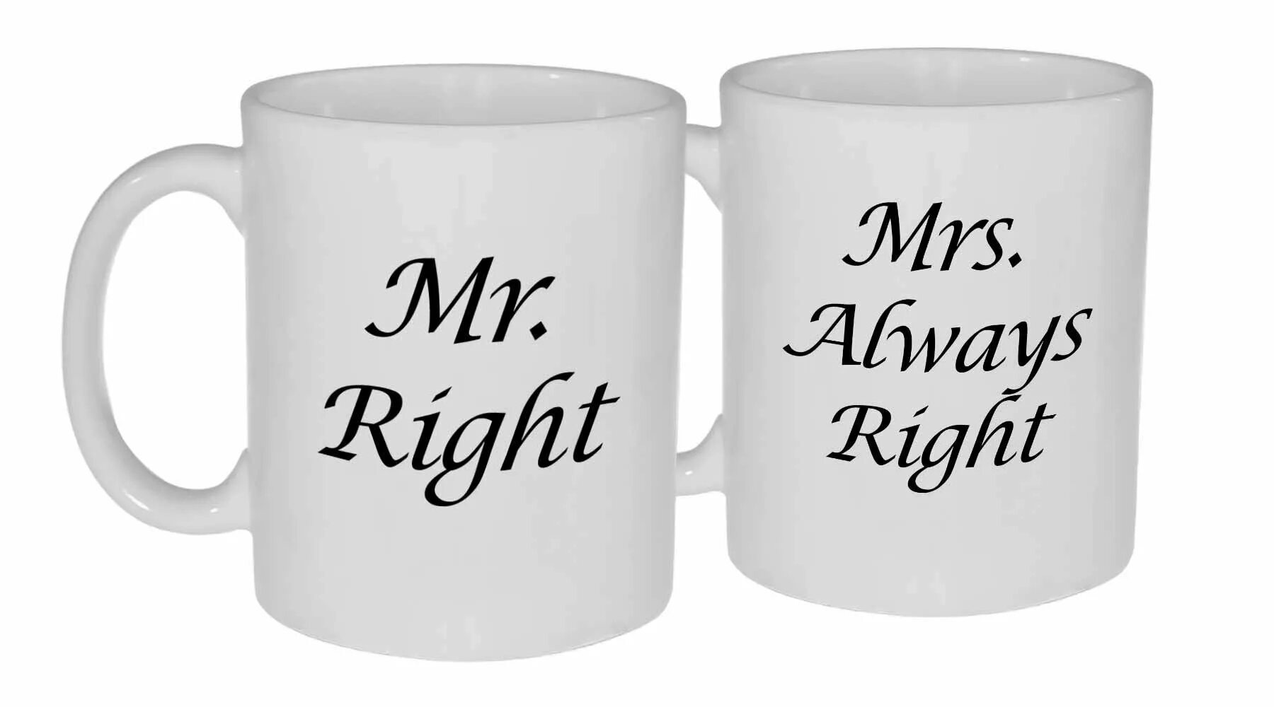 I always right. Mr right. mrs always right. кружка mrs. always right. кружка mr. always right.