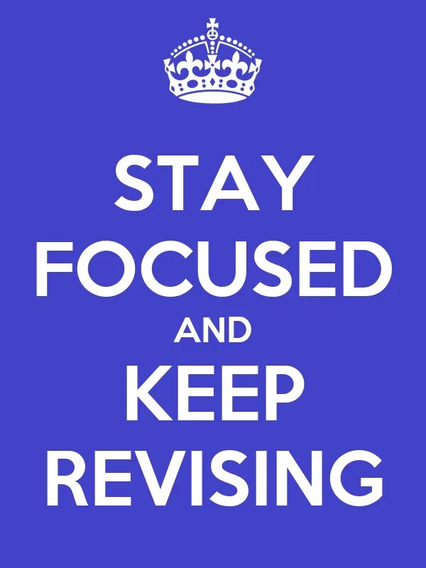 Песня английская stay. Revising. Stay Focused. Revision. Keep Focus.