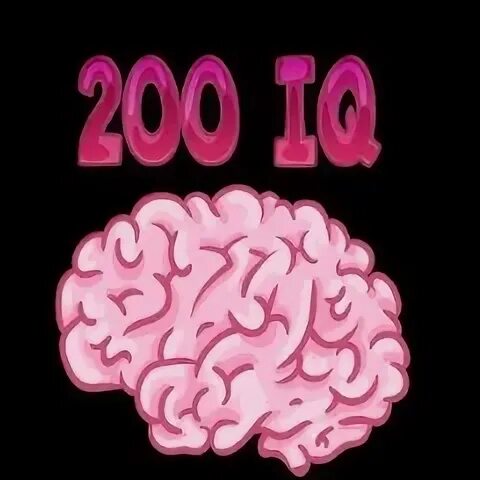 Айкью 200. 200 IQ. Мемы 200 IQ. Картинка 200iq. 200iq мув.