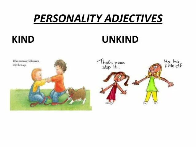 Kind прилагательное. Картинки kind unkind. Personality adjectives. Предложение с unkind. Personality adjectives Cards.