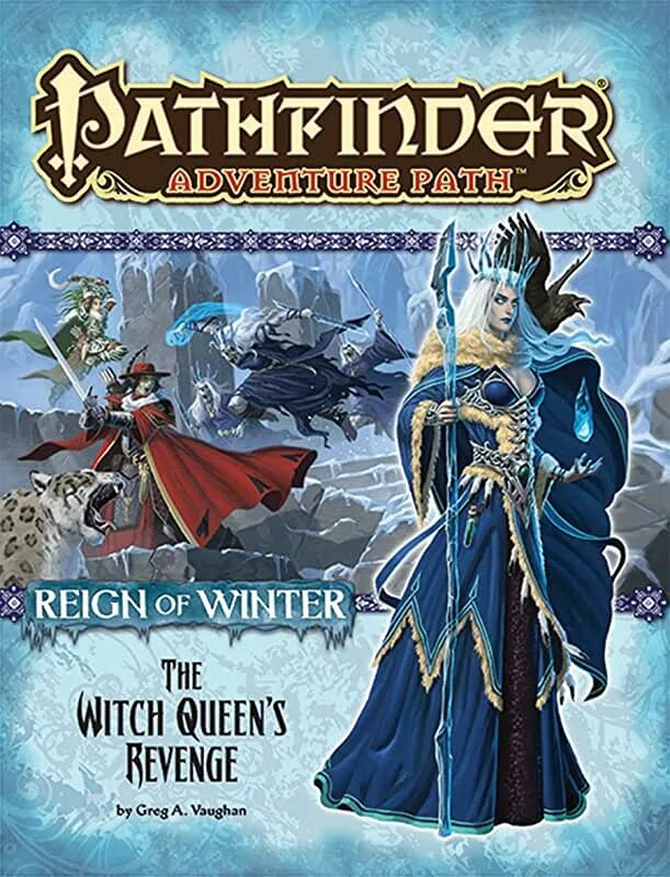 Reign of winter. Pathfinder reign of winter. the winter witch. witch queen. pathfinder reign of winter art.