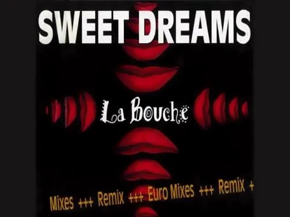 Bouche sweet. La bouche Sweet Dreams альбом. La bouche - Sweet Dreams.