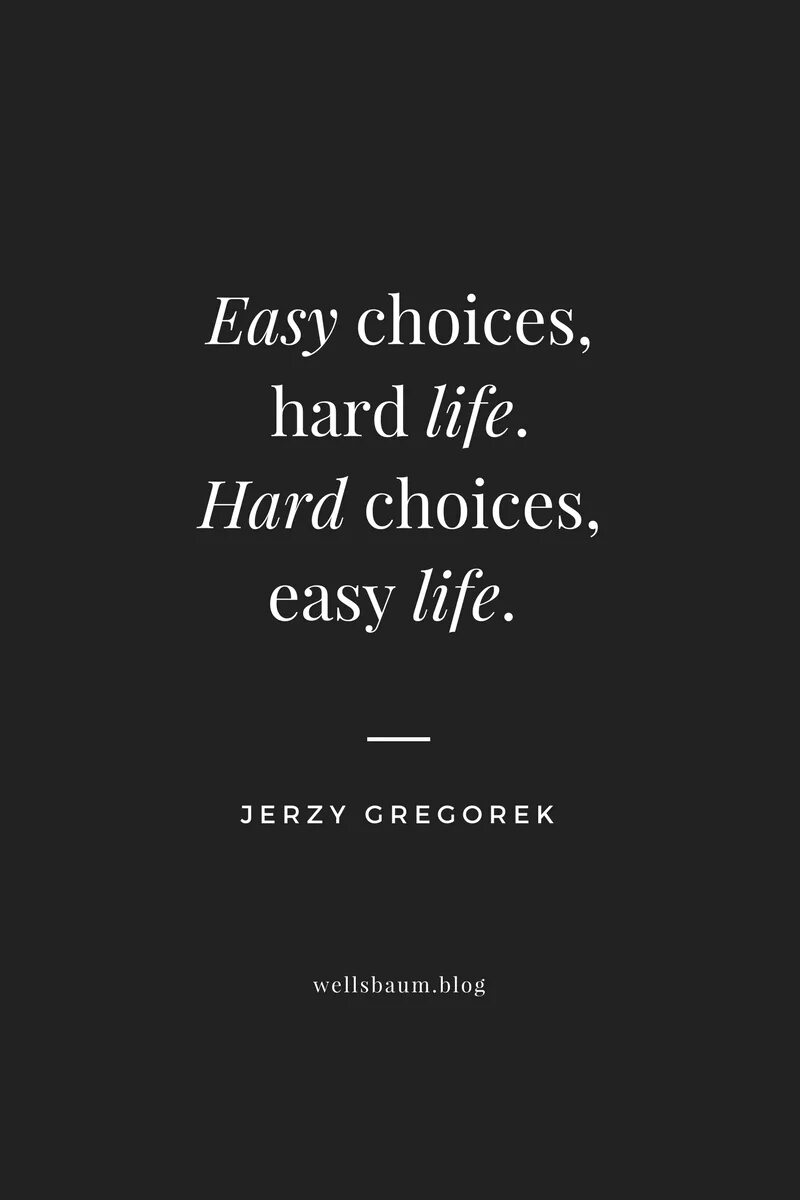 Easy choices hard Life hard choices easy Life. Life is hard quotes. Hard choice. Обои easy choices hard Life. Easy choice