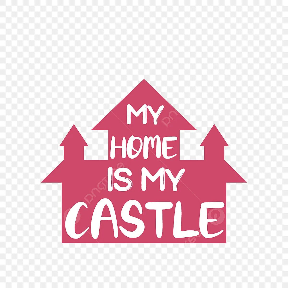 My Home is my Castle. My Home is my Castle картинки. My Home is my Castle надпись. My Home is my Castle игра. My house is my home