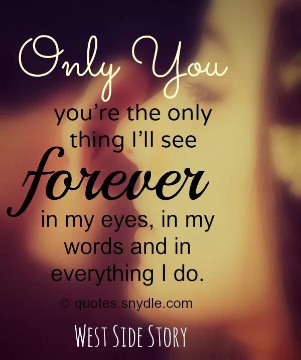 She s only one. Love quotes. Quotes about Love. Beautiful Words about Love. Quotes for Love.