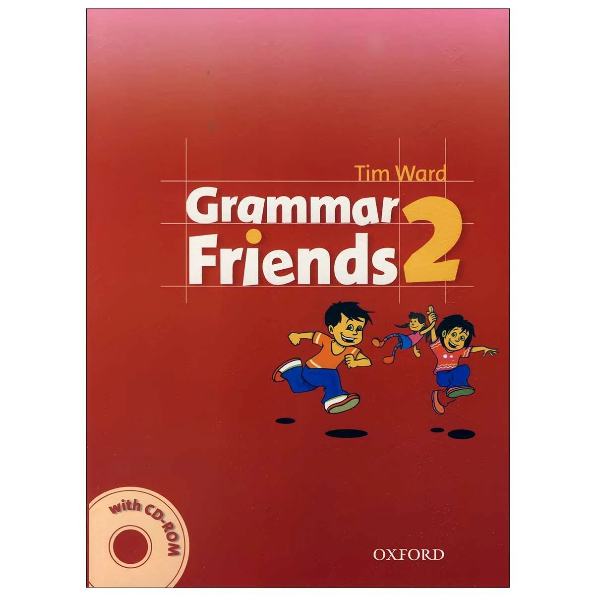 Tim ward grammar friends 2. Grammar friends 2 grammar book. Tim ward grammar friends 2. Grammar friends 2 grammar book. Грамматика френдс 1.
