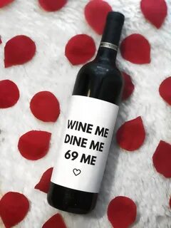 Wine Me Dine Me 69 Me Wine Label Подарок на День Святого 1 - изображе...