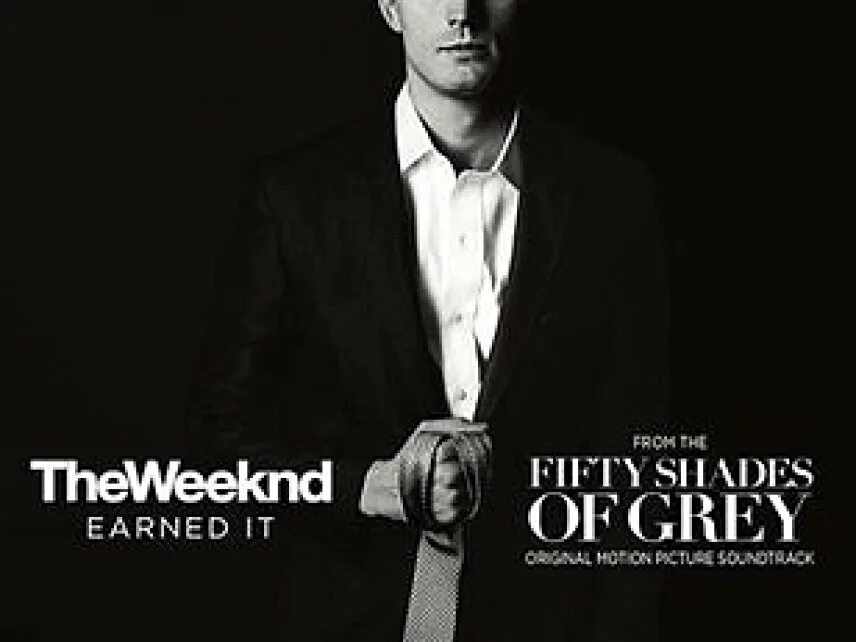 Earning it the weekend. Мистер грей 50 оттенков. Earned it обложка. Earned it (Fifty Shades of Grey). The Weeknd earned it.