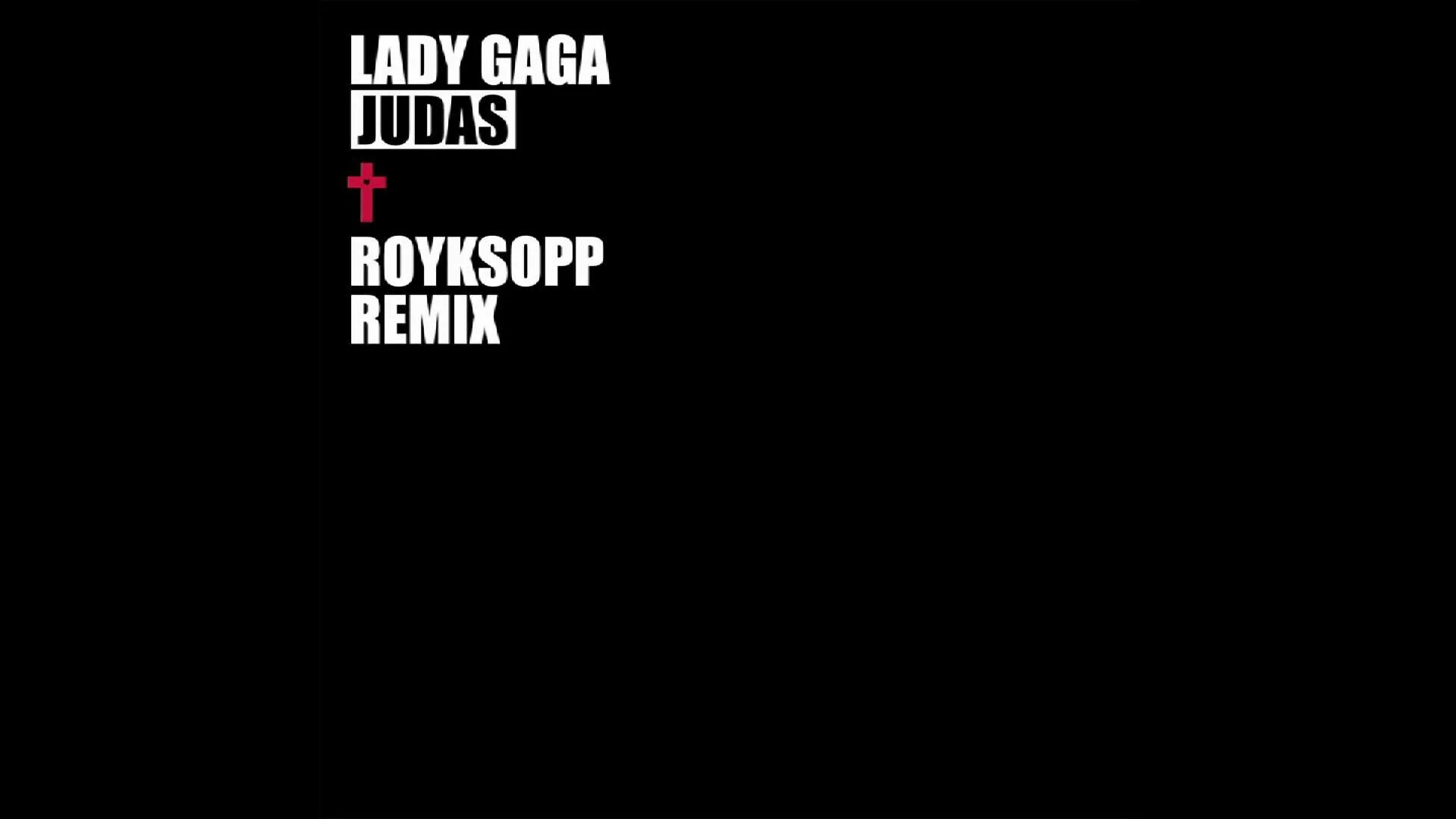 Judas ремикс. Lady Gaga Judas Cover. Lady Gaga "the Remix". R3hab Remix. Lady gaga judas remix