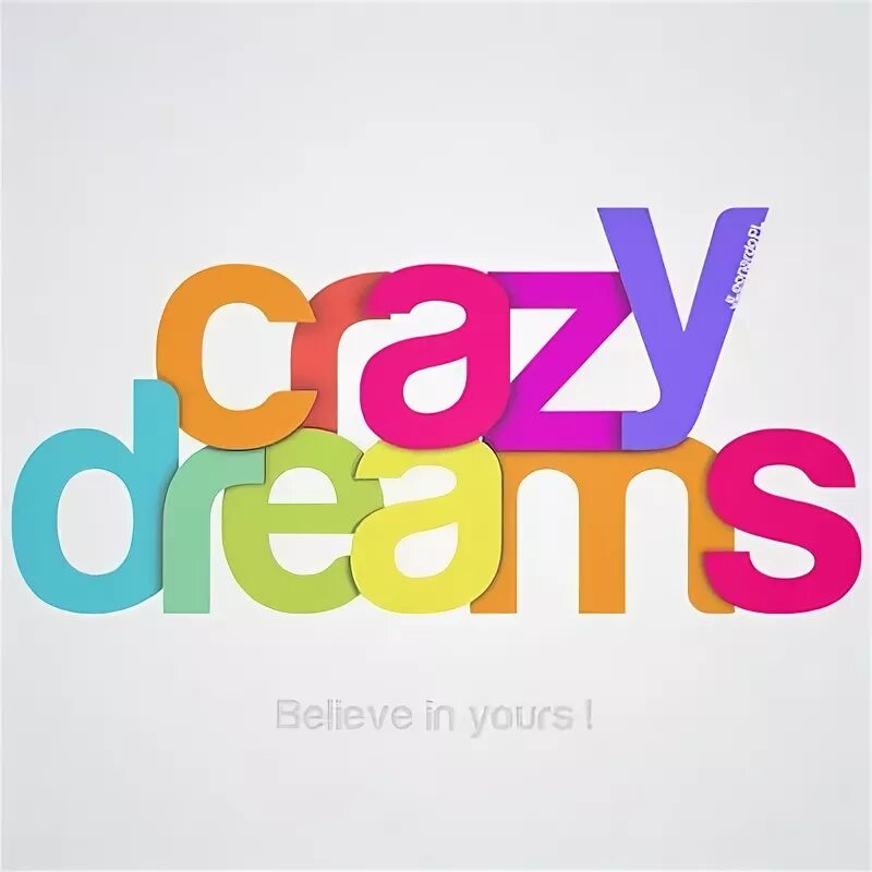 Crazy dream. Dream crazy nike. Your crazy dream. Your crazy dream. Toploader песня.
