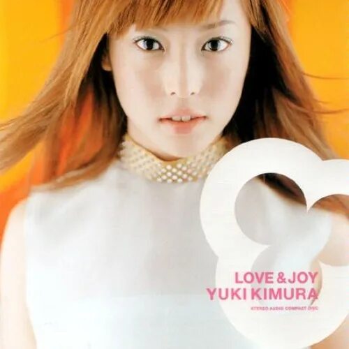 Лове джой. Love and Joy Yuki Kimura. Yuki (певица). Love and Joy шоу.