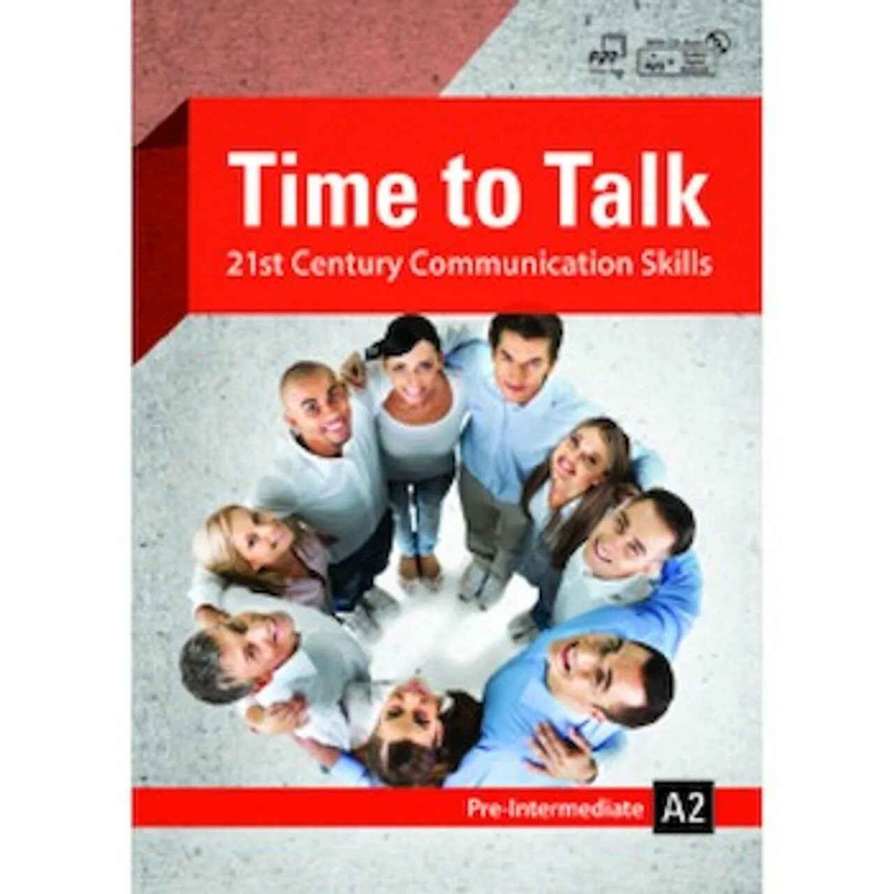 Talk какое время. Time to talk. 21st century communication student book 1. time to talk a1+ audio.